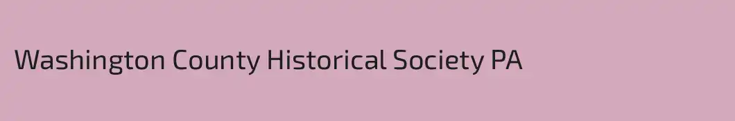 Washington County Historical Society PA